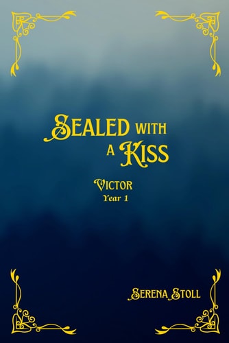 Sealed with a Kiss Victor Year 1