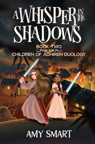 A Whisper in the Shadows Book Two of the Children of Adhiren Duology