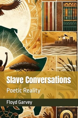 Slave Conversations Poetic Reality