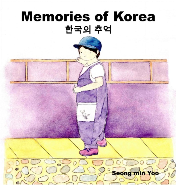 Memories of Korea ¿¿¿ ¿¿: Bilingual Korean-English Children's Book