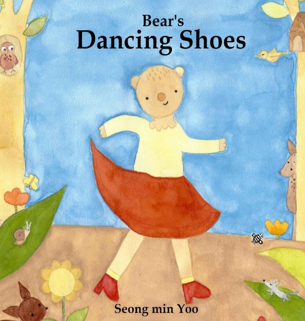 Bears Dancing Shoes: New edition of the beautiful picture book about creative movement for young kids