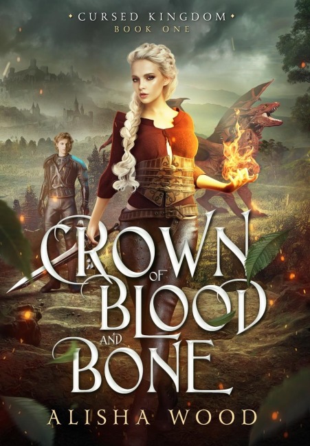 Crown of Blood and Bone: A King Arthur Fantasy Retelling
