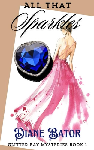 All That Sparkles Glitter Bay Mysteries, Book 1