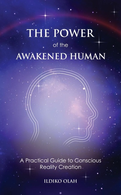 The Power of the Awakened Human