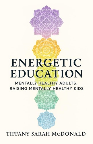 Energetic Education: Mentally Healthy Adults, Raising Mentally Healthy Kids