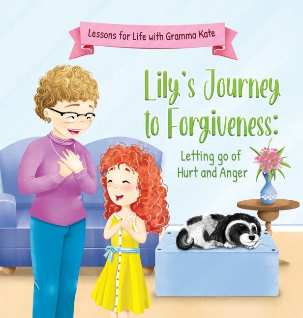 Lilys Journey to Forgiveness: Letting Go of Hurt and Anger