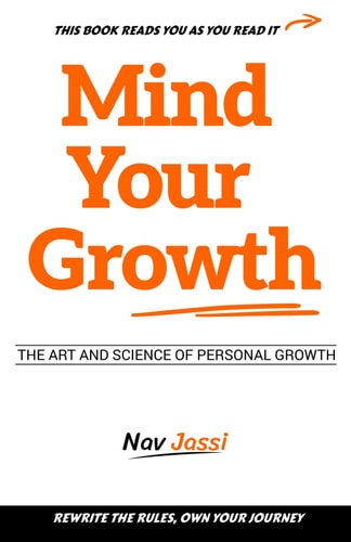 Mind Your Growth Art and Science of Personal Growth