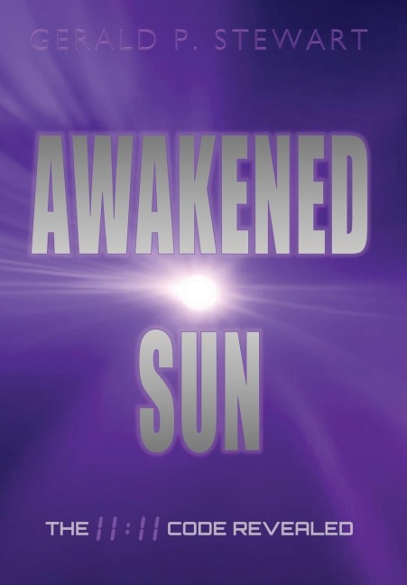 Awakened Sun: The 11:11 Code Revealed