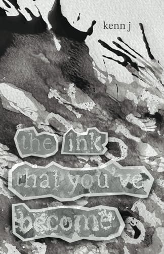 The Ink that You've Become