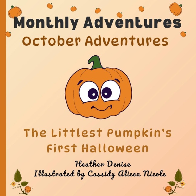 October Adventures: The Littlest Pumpkins First Halloween