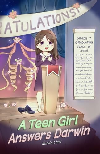A Teen Girl Answers Darwin Why You Are God's Amazing Creation and Not an Accident of Evolution