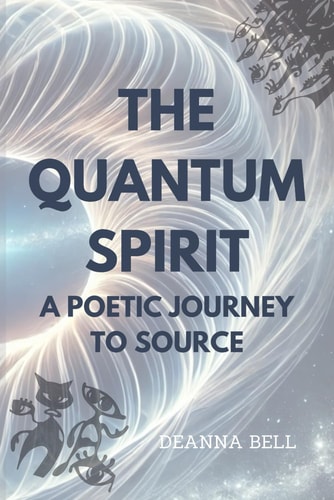 The Quantum Spirit A Poetic Journey to Source