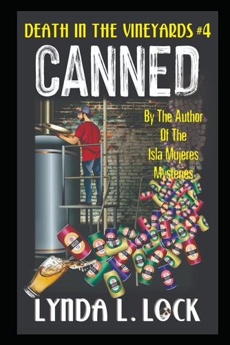 Canned A Jessica Sanderson Death in the Vineyard Mystery #4