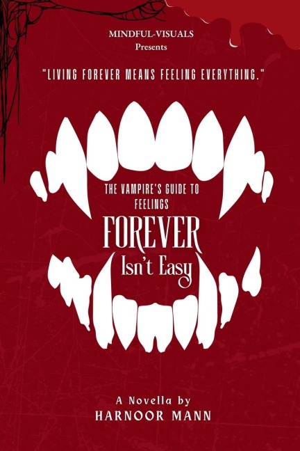 Forever Isnt Easy: The Vampires Guide to Feelings