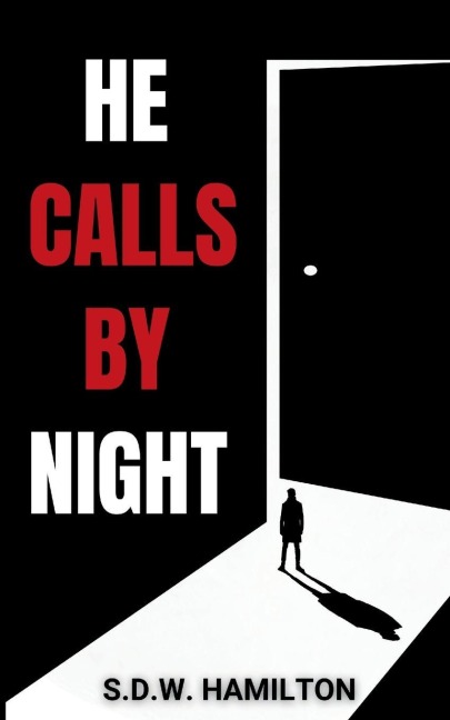 He Calls By Night: Some Stories Stay Buried. Others Wait In The Dark