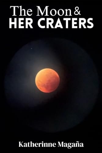 The Moon And Her Craters