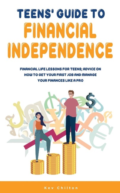 Teens Guide to Health Financial Independence