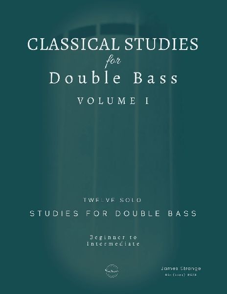 Classical Studies for Double Bass: Twelve Solo Studies for Double Bass