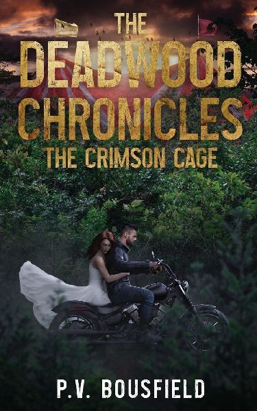 The Deadwood Chronicles: The Crimson Cage: The Crimson Cage