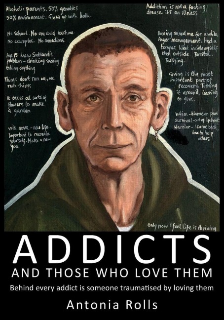 Addicts and Those Who Love Them: Behind every addict is someone traumatised by loving them