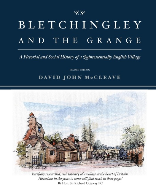 Bletchingley and the Grange: A Pictorial and Social History of a Quintessentially English Village