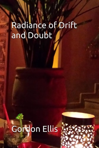 Radiance of Drift and Doubt