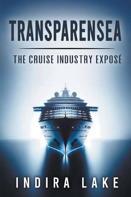Transparensea: The Cruise Industry Exposé