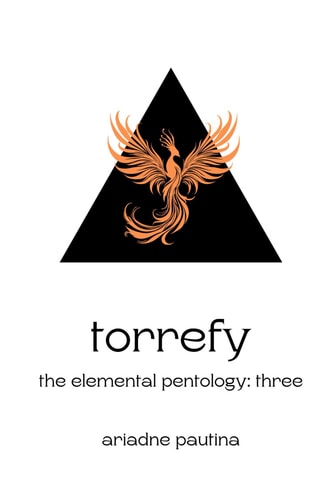 Torrefy The Elemental Pentology: Three