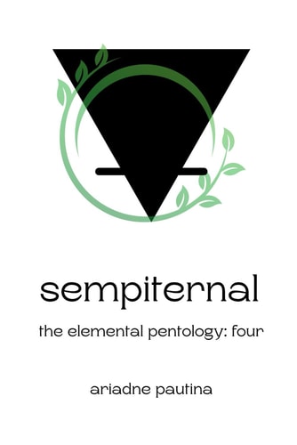Sempiternal The Elemental Pentology: Four