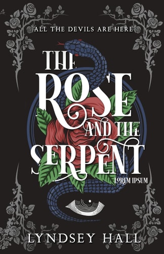 The Rose and the Serpent A Gothic Dark Academia YA Fantasy Romance