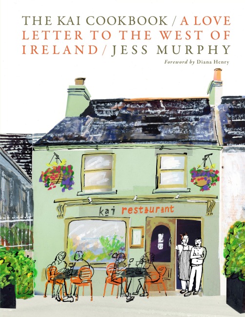 The Kai Cookbook: A Love Letter to the West of Ireland