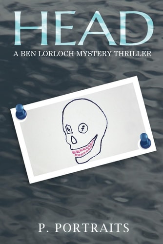 Head A Ben Lorloch Mystery Thriller