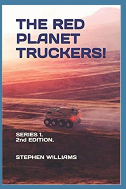 THE RED PLANET TRUCKERS!: SERIES 1.