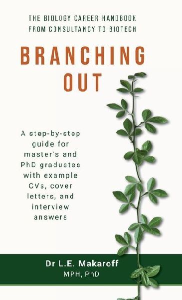 Branching Out: The biology career handbook from consultancy to biotech