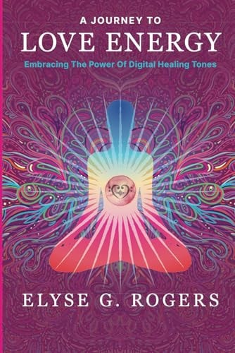 A Journey to Love Energy Embracing the Power of Digital Healing Tones