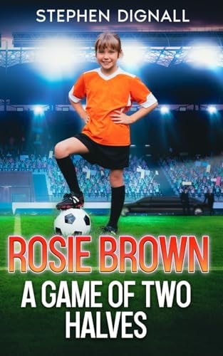 Rosie Brown A Game of Two Halves