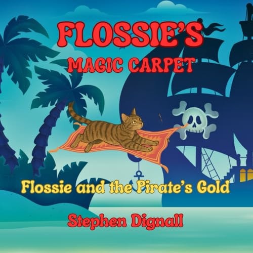 Flossie's Magic Carpet Flossie and the Pirate's Gold