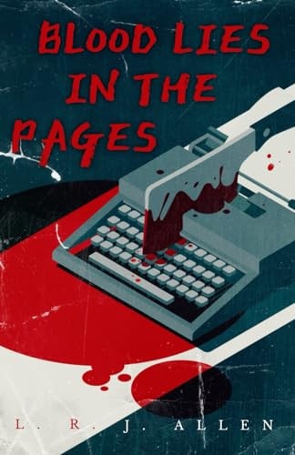 Blood Lies in the Pages A Collection of Short Horrors