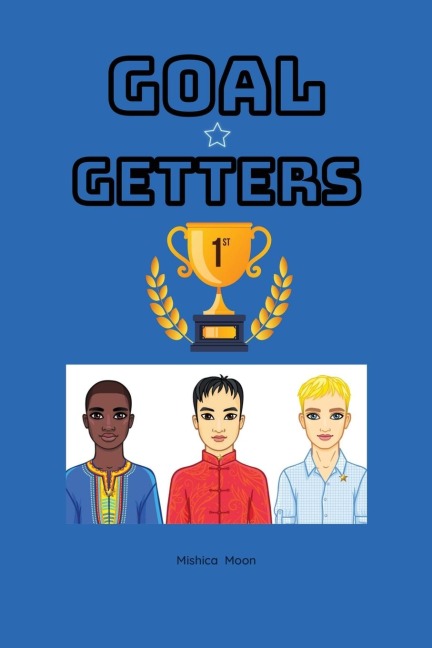 Goal Getters: Boys with Goals Go Far!