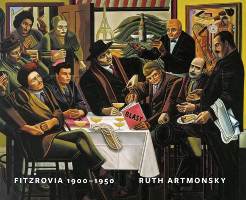 Fitzrovia, 1900-1950: An Artists Domain