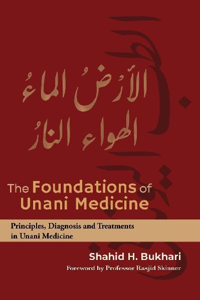 The Foundations of Unani Medicine