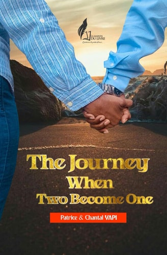 The Journey "When Two Become One"