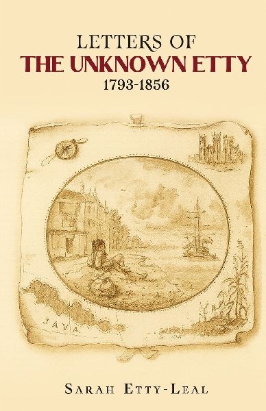 Letters of The Unknown Etty 1793 - 1856