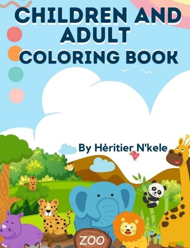 Animal Positive Affirmation Coloring Book for All Coloring Book for Animals, Flowers, Mandela, Superhero