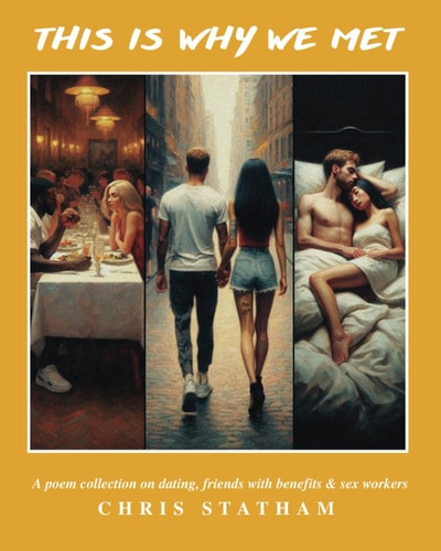 This is Why We Met A Poetry Collection on Dating, Friends With Benefits & Sex Workers