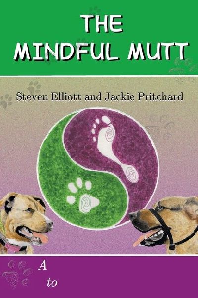 The Mindful Mutt: A Mindful Approach To Dog Ownership