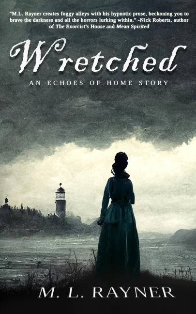 Wretched: An Echoes of Home Story