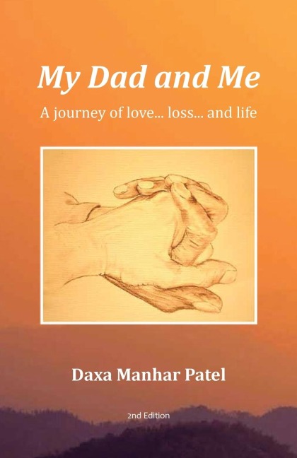 My Dad and Me: A Journey of Love... Loss... and Life