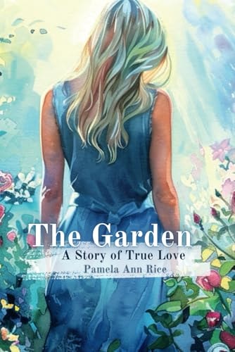 The Garden A Story of True Love