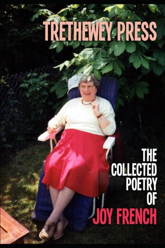 Trethewey Press - The Collected Poetry of Joy French